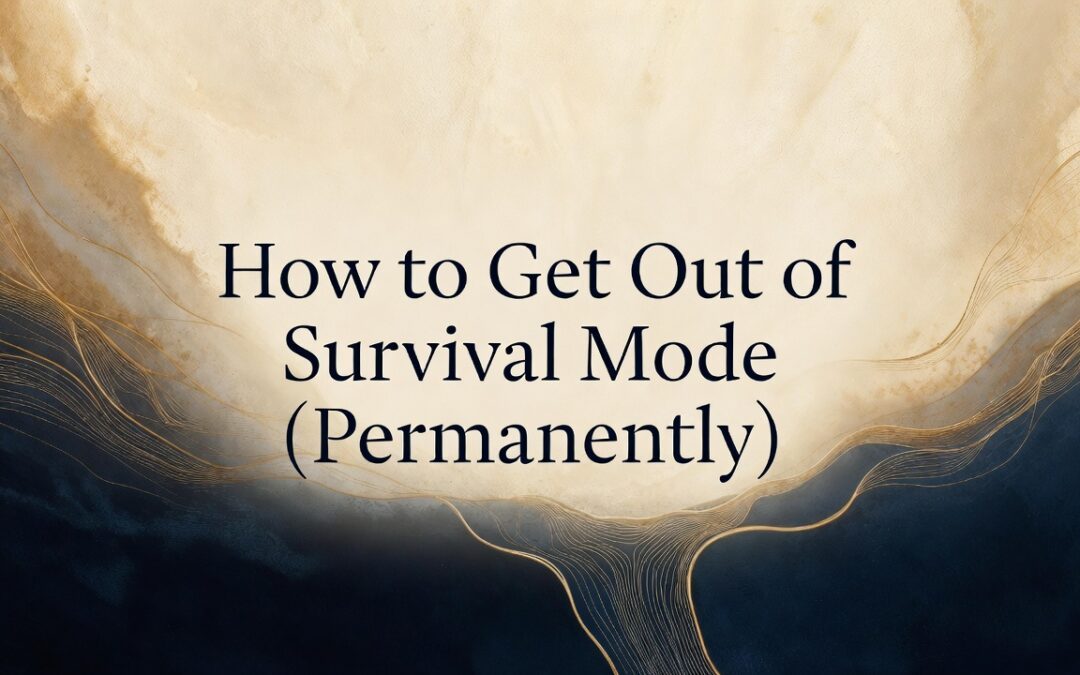 How to Get Out of Survival Mode (Permanently)